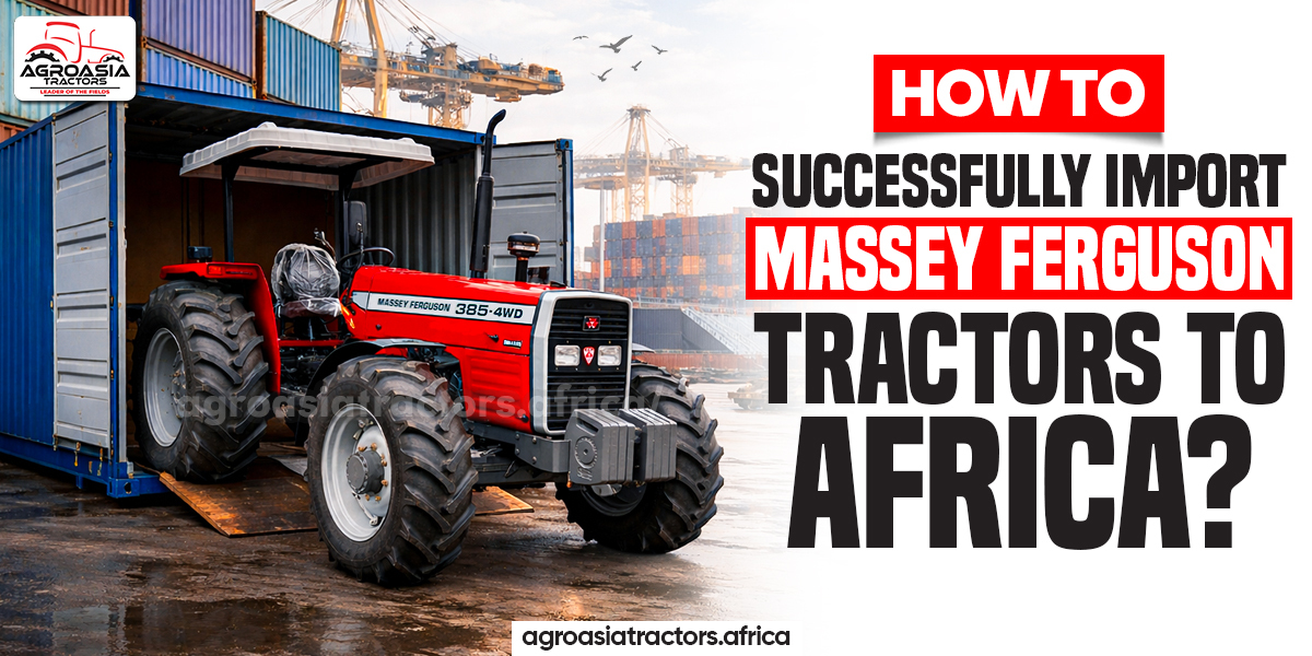 how to import massey ferguson tractors in africa